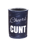 Cheers Cunt Stubby Holder