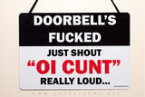 Doorbells Fucked Door Sign